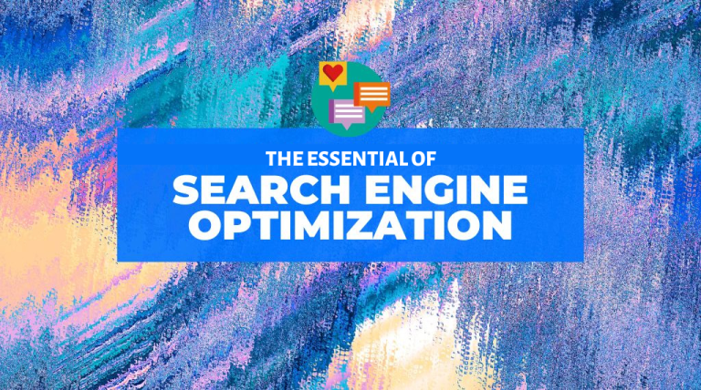 The Essentials of Search Engine Optimization